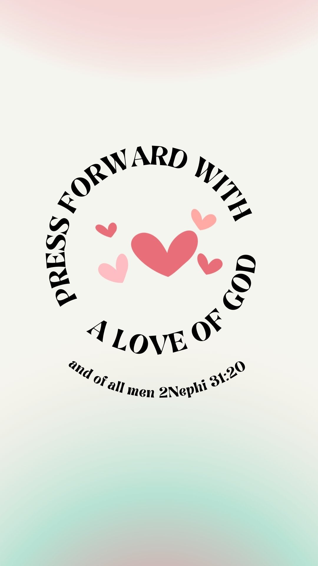 2 Nephi 31:20 "Press Forward" Wall Paper - Bee The Light