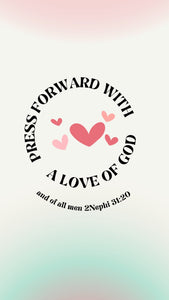 2 Nephi 31:20 "Press Forward" Wall Paper - Bee The Light
