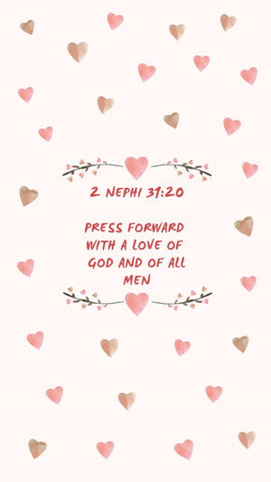 2 Nephi 31:20 "Press Forward" Wall Paper - Bee The Light