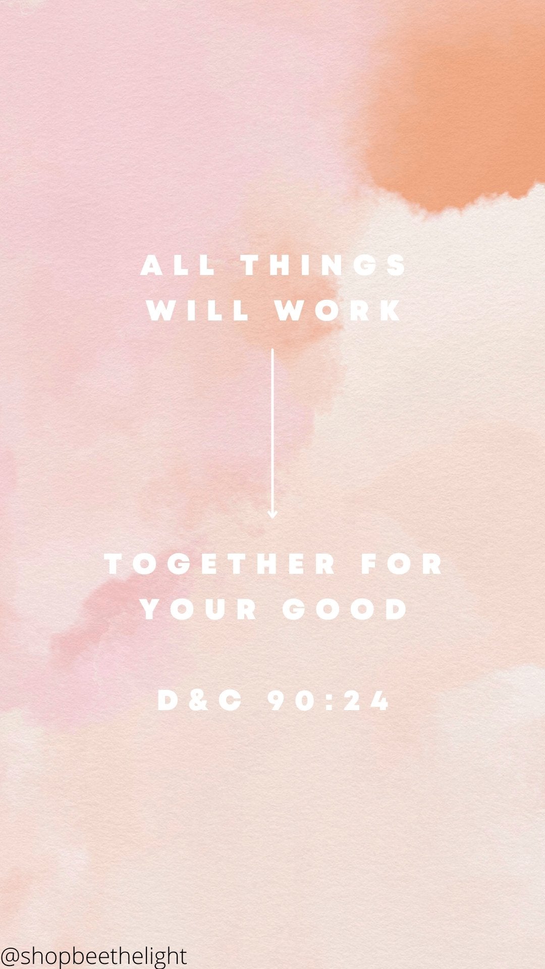 FREE Phone Wallpaper - All things shall work together for your good - Bee The Light