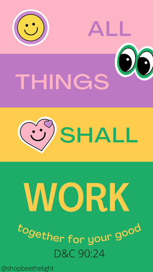 FREE Phone Wallpaper - All things shall work together for your good - Bee The Light