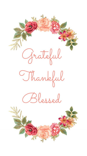 Grateful, Thankful, Blessed Phone Wallpapers - Bee The Light