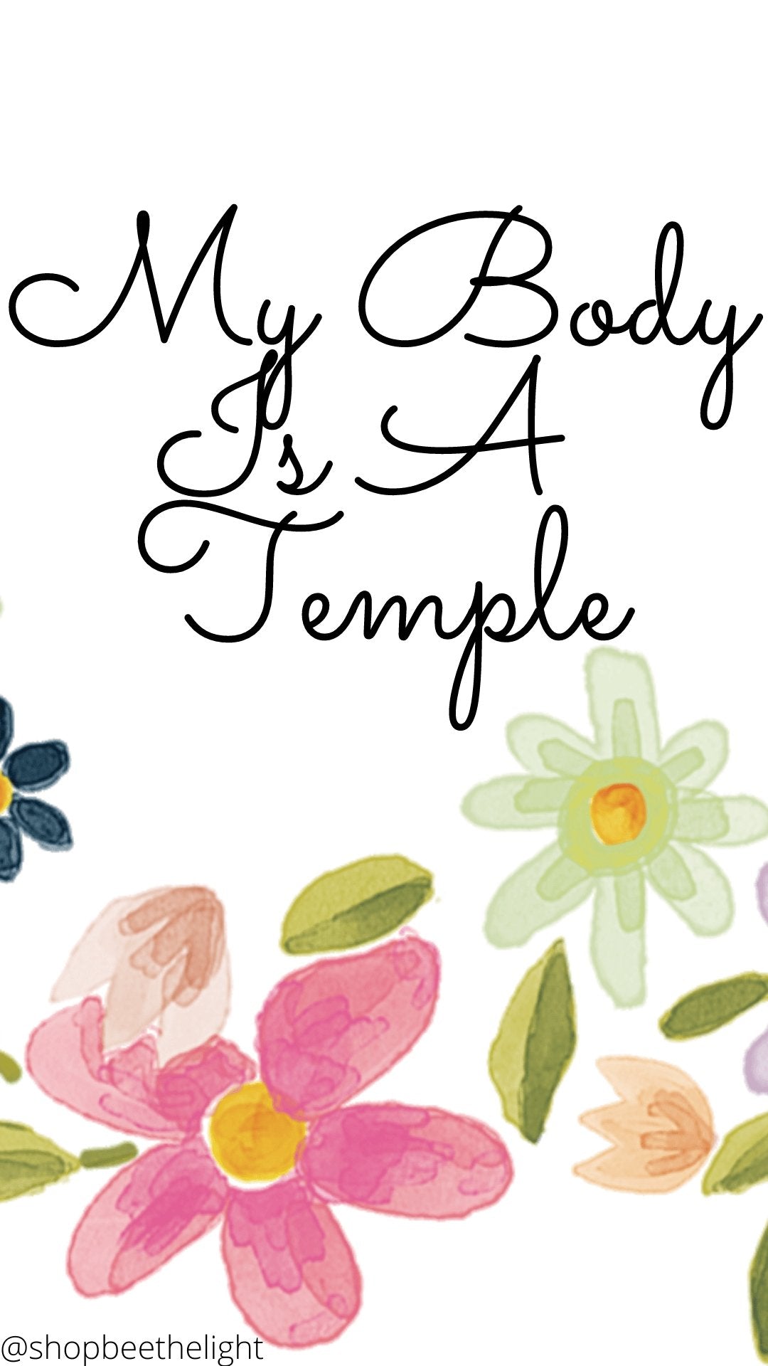 My Body is a Temple Phone Wallpaper - Bee The Light