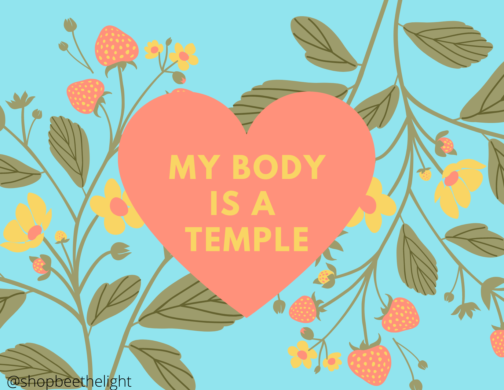 My Body is a Temple Printables - Bee The Light