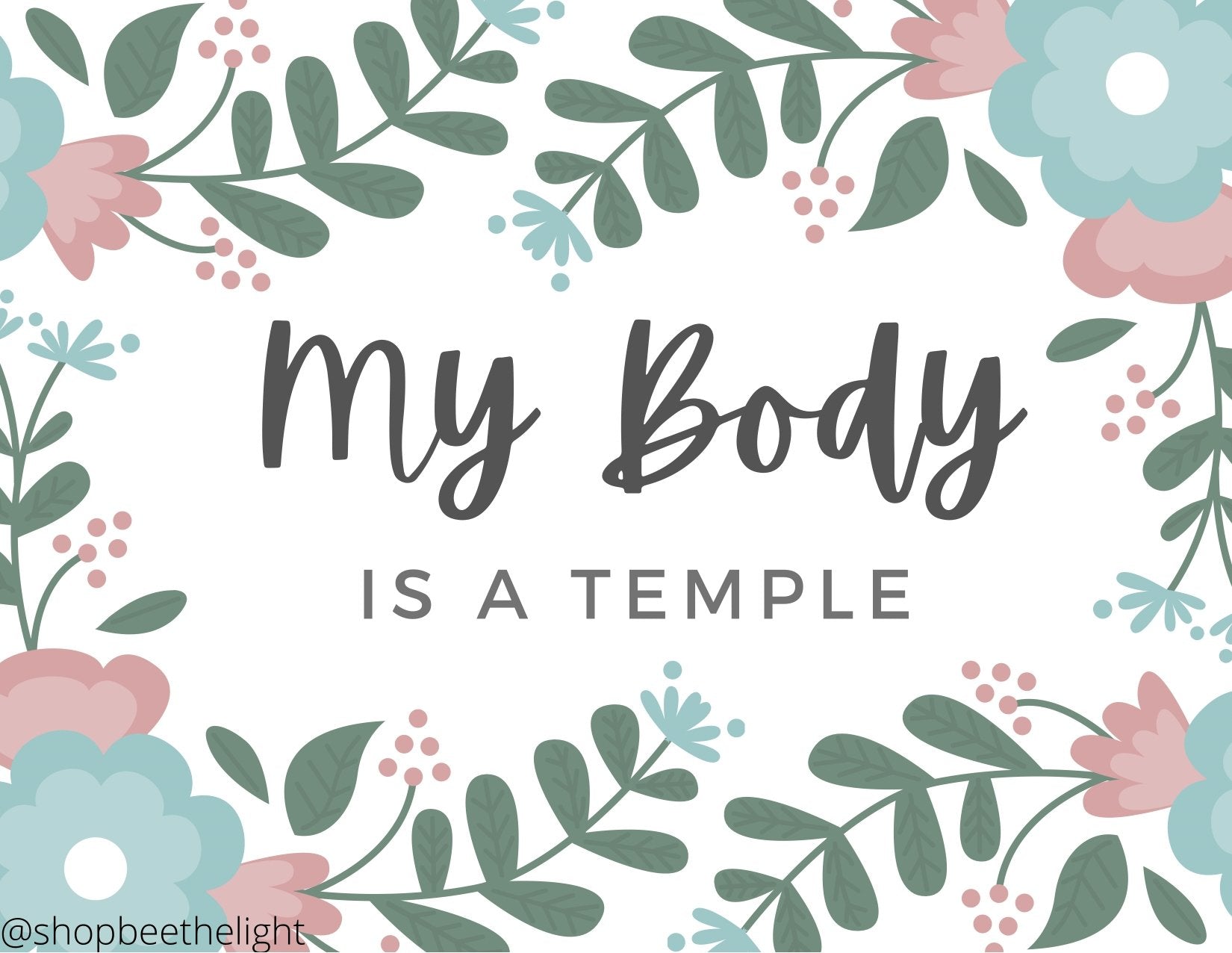 My Body is a Temple Printables - Bee The Light