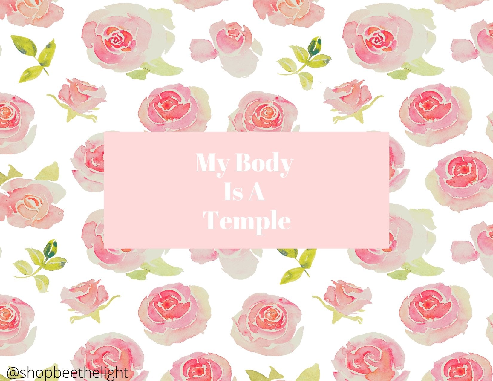 My Body is a Temple Printables - Bee The Light