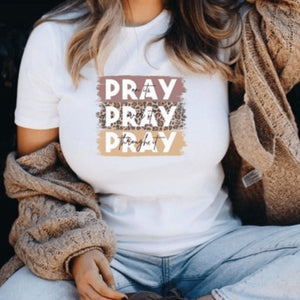 Pray, pray, pray T-shirt - Bee The Light