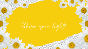 Shine your light desktop wallpapers Bee The Light Bright yellow floral 