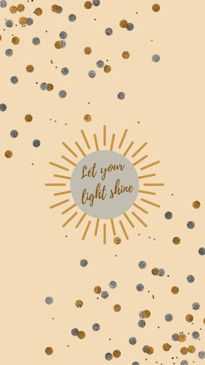 Shine your light phone wallpaper - Bee The Light