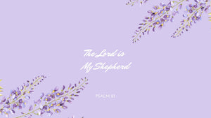 The Lord is My Shepherd Desktop Wallpapers - Bee The Light
