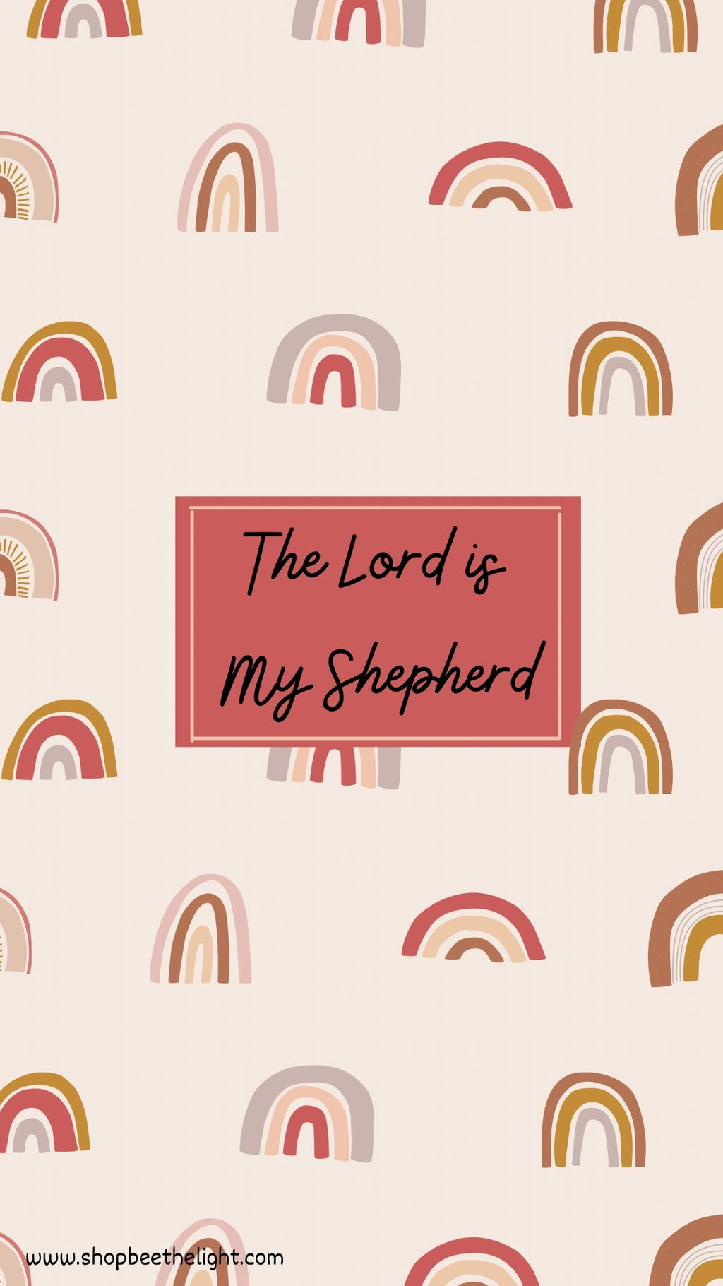 The Lord is My Shepherd Phone Wallpapers - Bee The Light