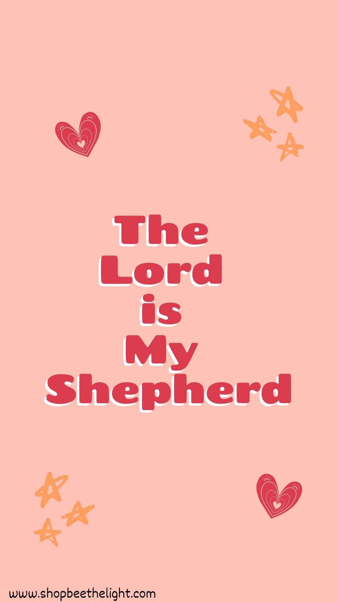 The Lord is My Shepherd Phone Wallpapers - Bee The Light