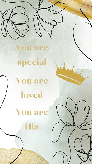 You are special! You are loved! You are His! Phone wallpapers - Bee The Light